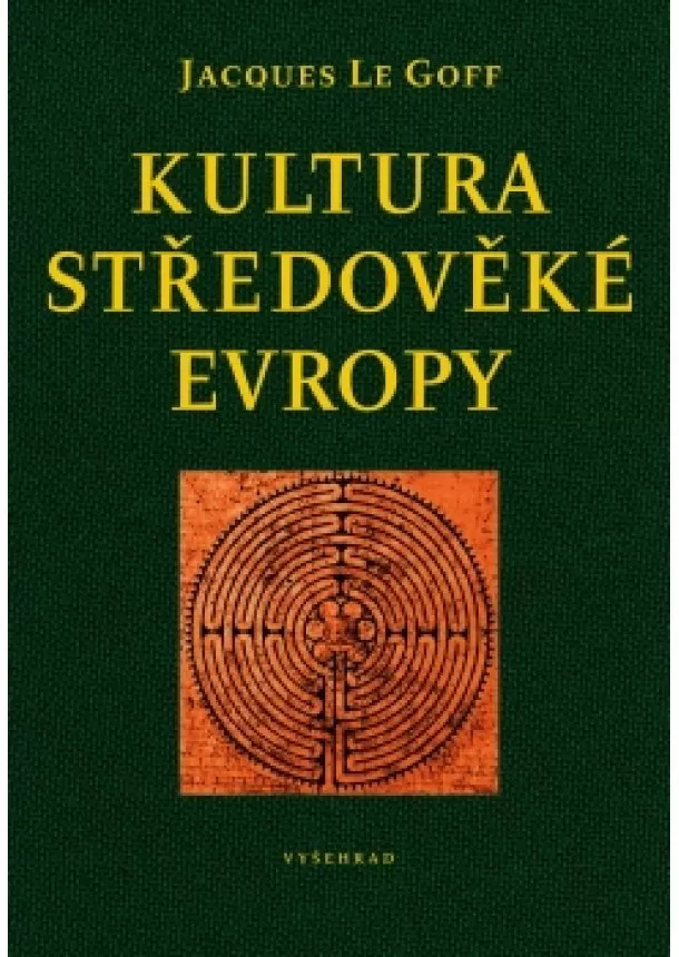 Jacques Le Goff - Kultura středověké Evropy