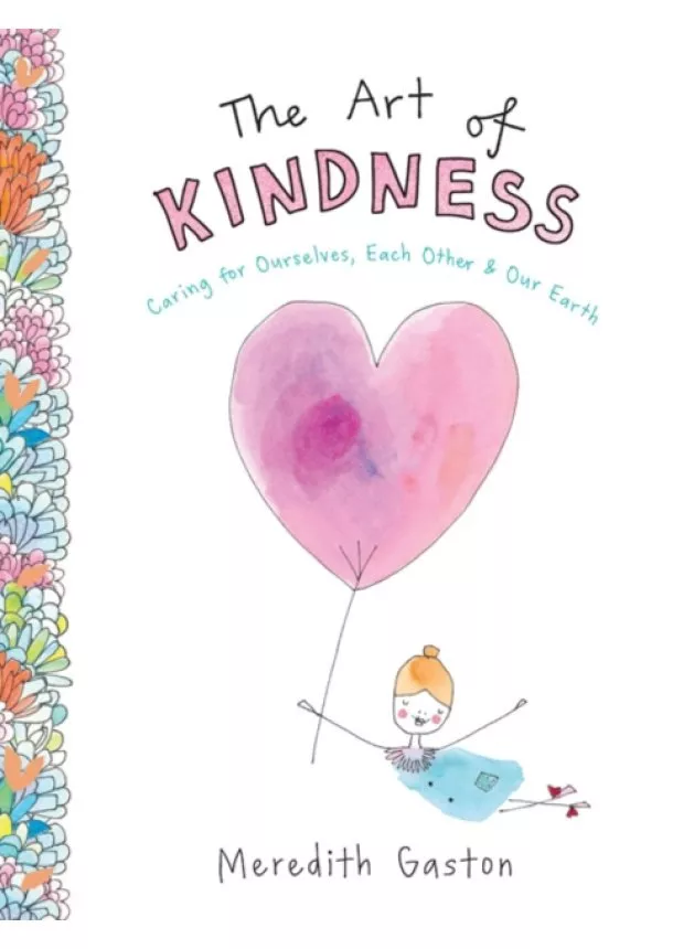 Meredith Gaston - The Art of Kindness