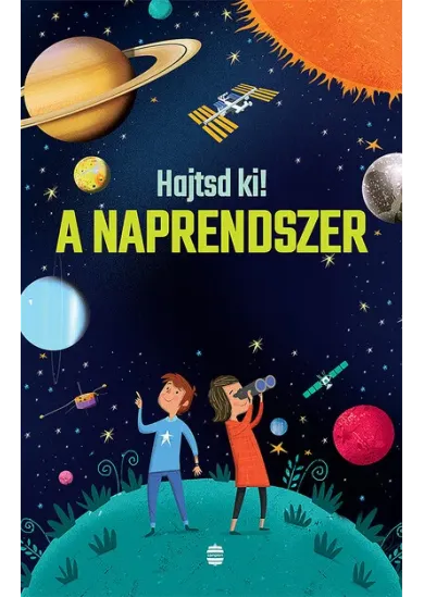 A Naprendszer - Hajtsd ki! (új kiadás)