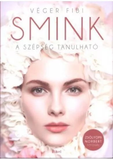 SMINK - A SZÉPSÉG TANULHATÓ