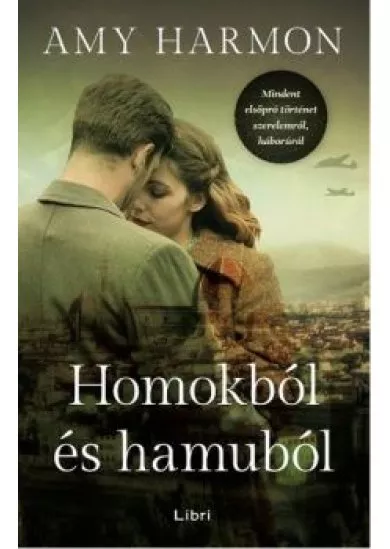 Homokból és hamuból - Mindent elsöprő történet szerelemről, háborúról