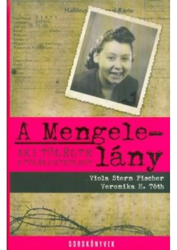 Viola Stern Fischer - A Mengele-lány