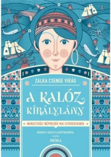 A kalóz királylány - Nemzetközi népmesék mai gyerekeknek