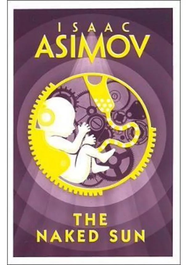 Isaac Asimov - The Naked Sun
