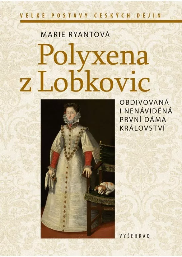 Marie Ryantová - Polyxena z Lobkovic