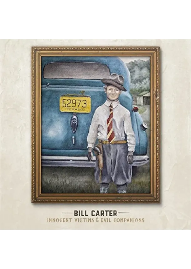Bill Carter, Forty Below Records - Bill Carter:  Innocent Victims &. Evil Companions