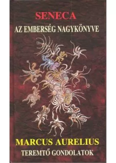 AZ EMBERSÉG NAGYKÖNYVE, TEREMTŐ GONDOLATOK