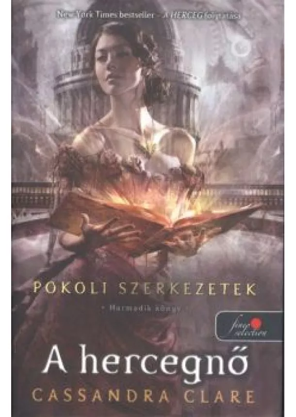 Cassandra Clare - A HERCEGNŐ - POKOLI SZERKEZETEK 3. /KEMÉNY