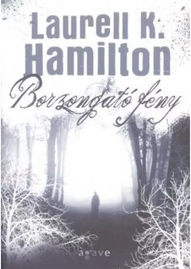 Laurell K. Hamilton - BORZONGATÓ FÉNY