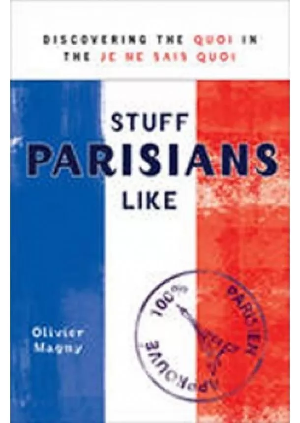 Olivier Magny - The Stuff Parisians Like