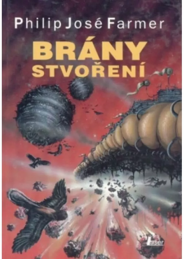 Philip José Farmer - Brány stvoření