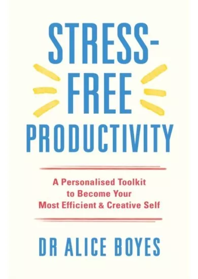 Stress-Free Productivity