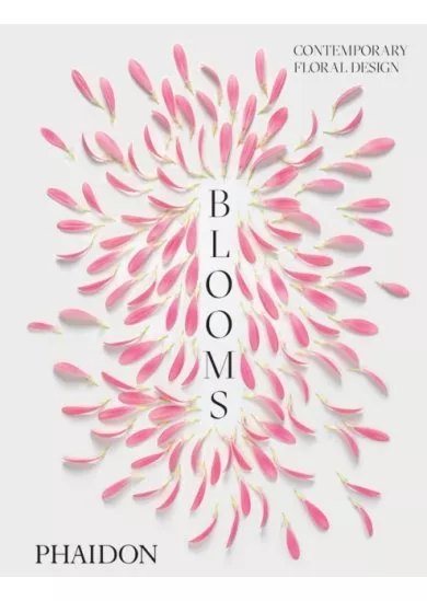 Blooms: Contemporary Floral Design