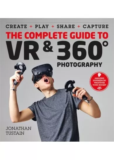 The Complete Guide to VR
