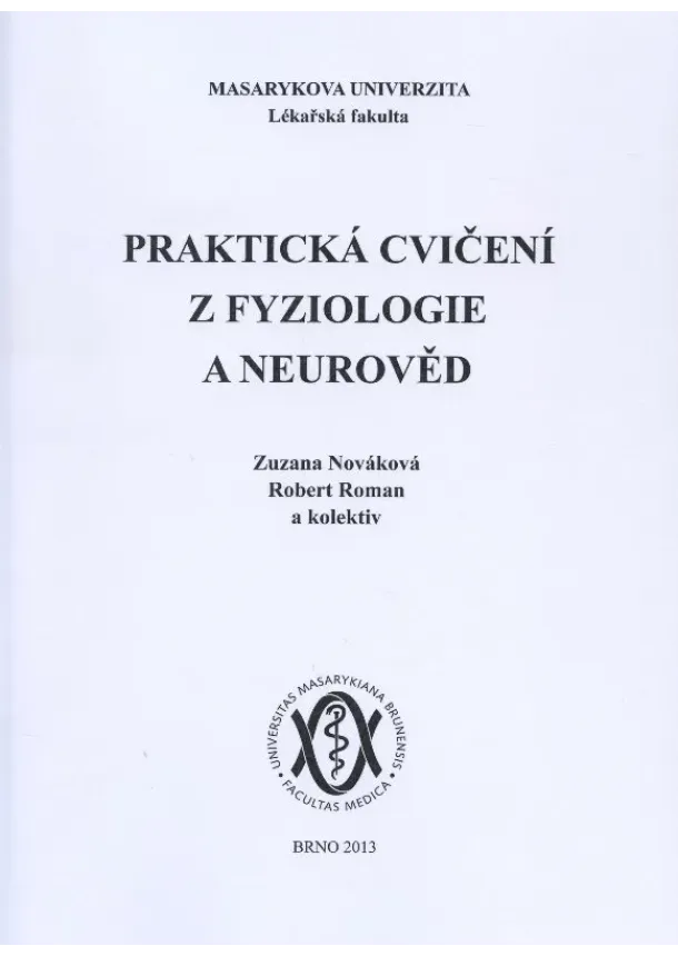 Zuzana Nováková, Robert Roman a kolektív autorov - Praktická cvičení z fyziologie a neurověd