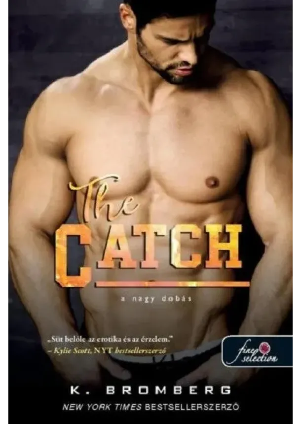 K. Bromberg - The Catch - A nagy dobás - The Player 2.