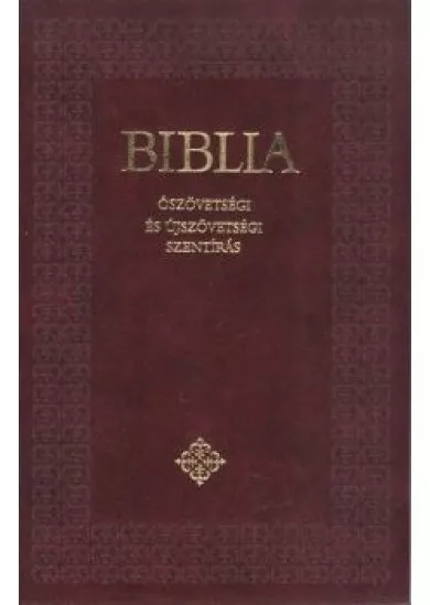 Biblia - Ószövetségi és Újszövetségi Szentírás - Kicsi /Keménytáblás - bordó, fekete (katolikus fordítás)