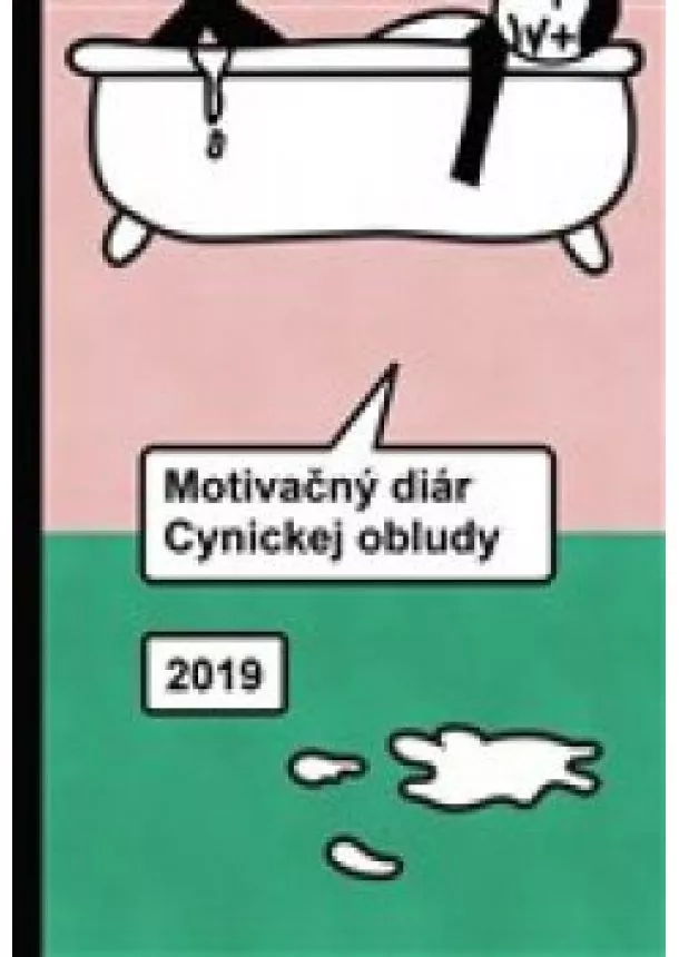 Motivačný diár cynickej obludy 2019