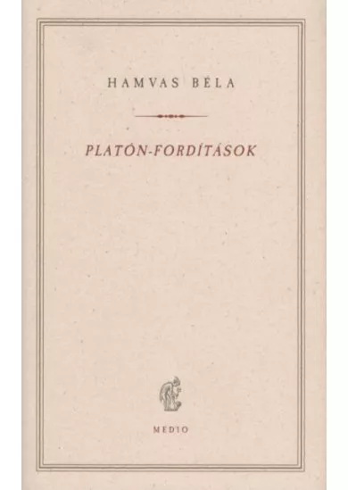 Platón-fordítások - Hamvas Béla kiskönyvtár