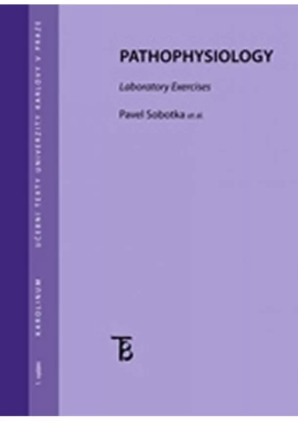 Pavel Sobotka - Pathophysiology: Laboratory Exercises