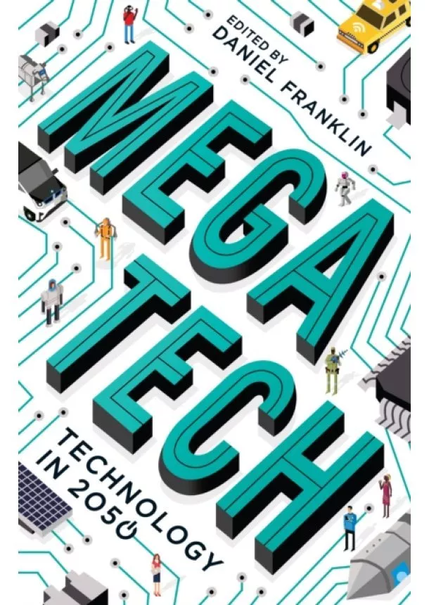 Megatech : Technology in 2050