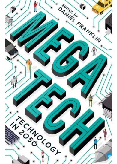 Megatech : Technology in 2050