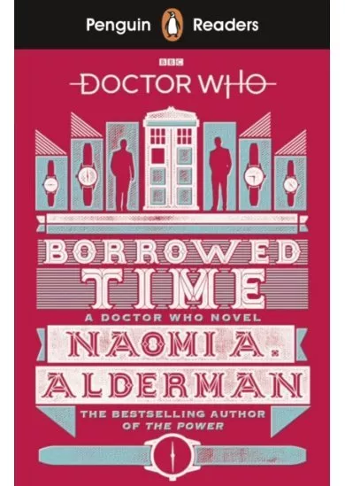 Penguin Reader Level 5: Doctor Who: Borrowed Time