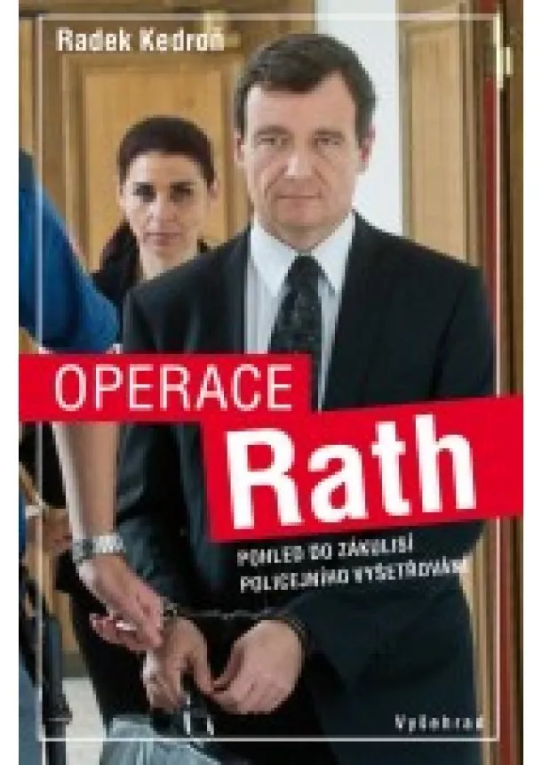 Radek Kedroň - Operace Rath