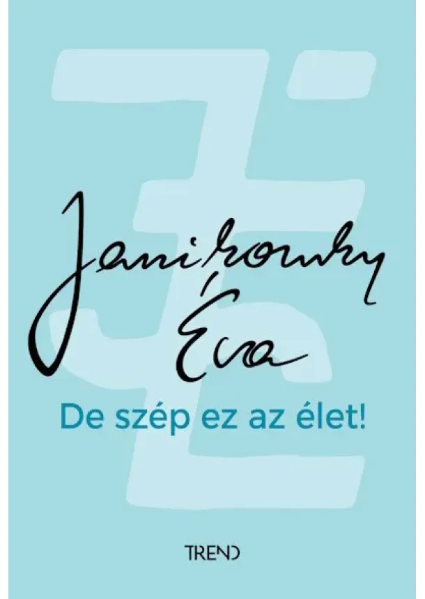 Janikovszky Éva - De szép ez az élet!