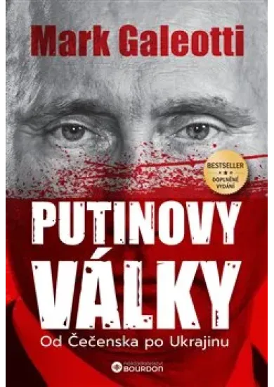 Putinovy války - Od Čečenska po Ukrajinu