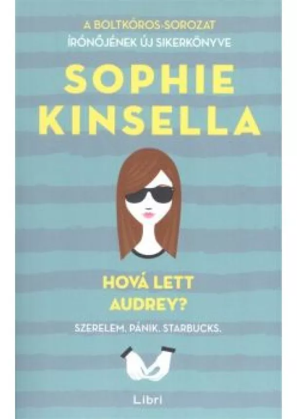 Sophie Kinsella - Hová lett Audrey?