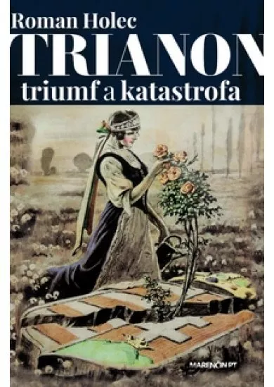Trianon - triumf a katastrofa