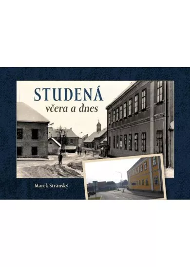 Studená včera a dnes
