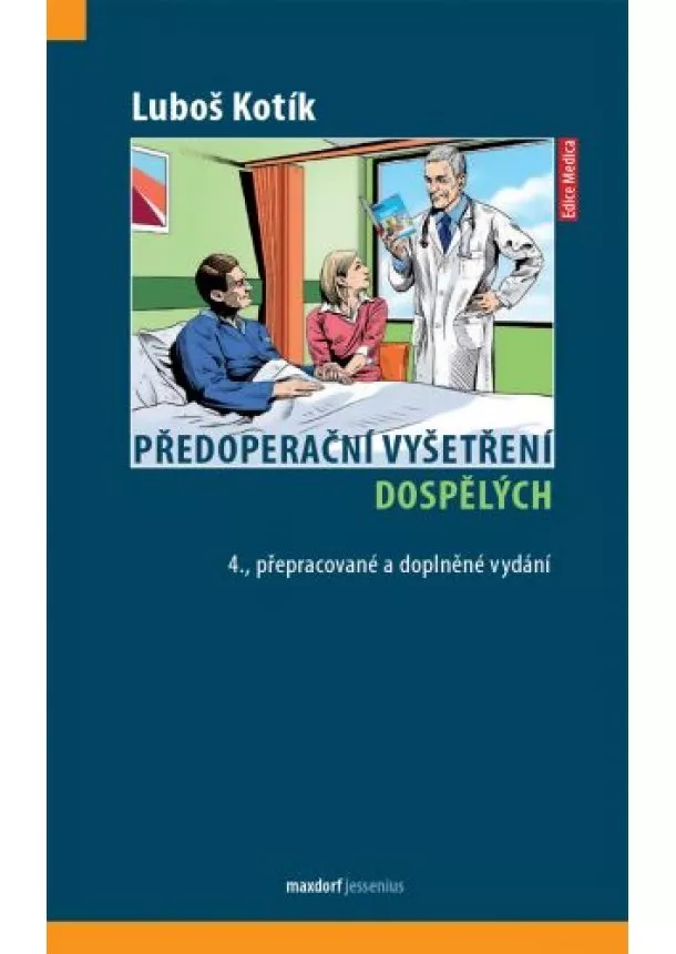 Luboš Kotík - Předoperační vyšetření dospělých