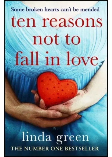 Ten Reasons Not to Fall In Love