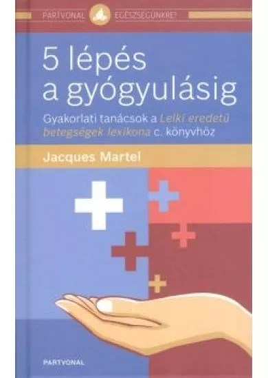 5 LÉPÉS A GYÓGYULÁSIG