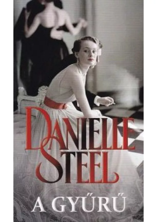 Danielle Steel - A gyűrű