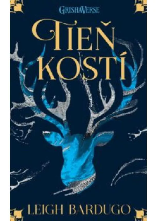 Leigh Bardugo - Tieň kostí (Griša 1)