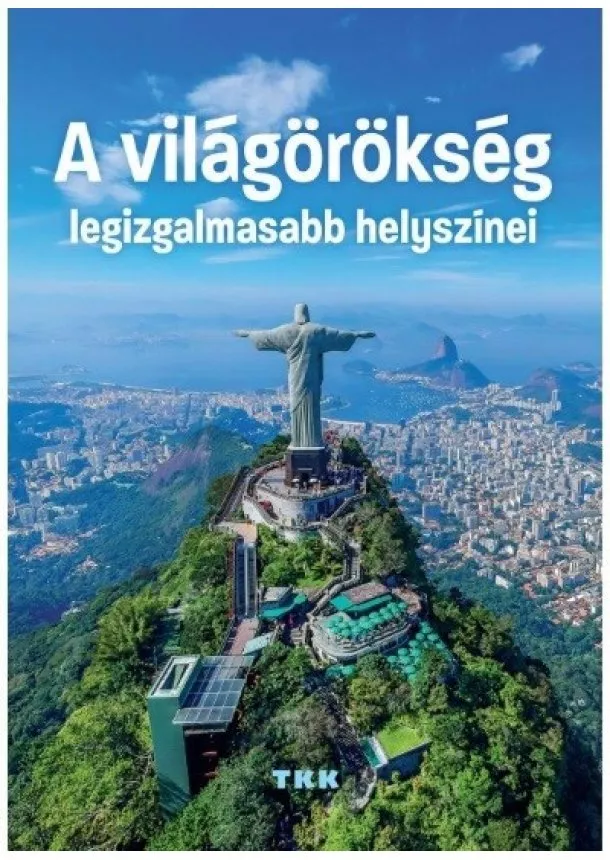Album - Világörökség legizgalmasabb helyszínei