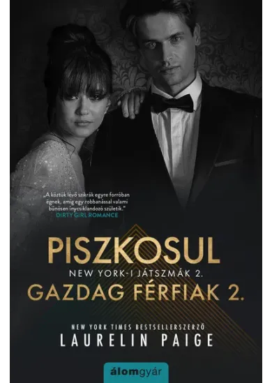 Piszkosul gazdag férfiak 2. - New York-i játszmák