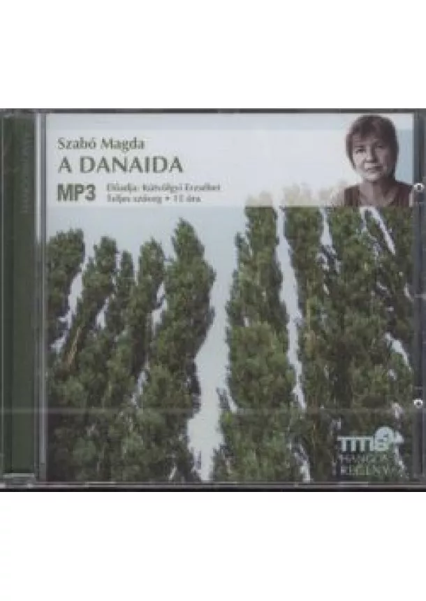 Szabó Magda - A DANAIDA /HANGOSKÖNYV