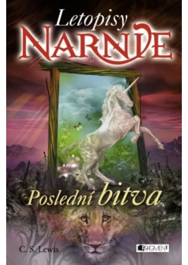 C. S. Lewis - NARNIE – Poslední bitva