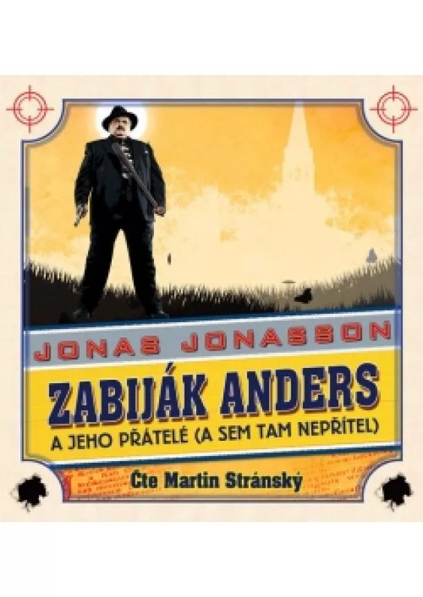 Jonas Jonasson - Zabiják Anders a jeho přátelé (audiokniha)