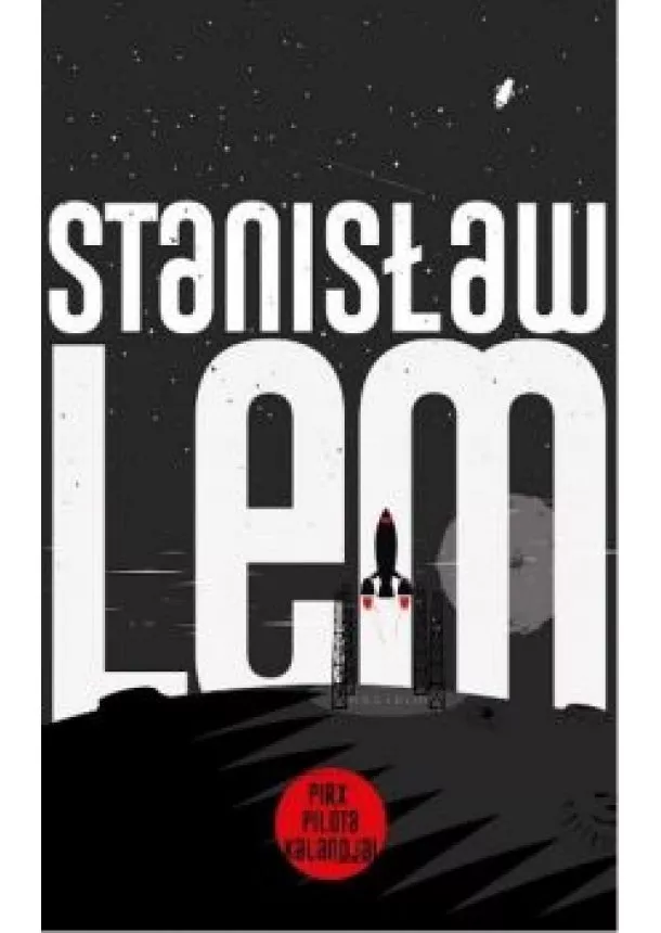 Stanislaw Lem - Pirx pilóta kalandjai