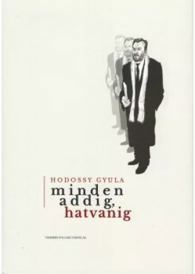 Minden addig,hatvanig 