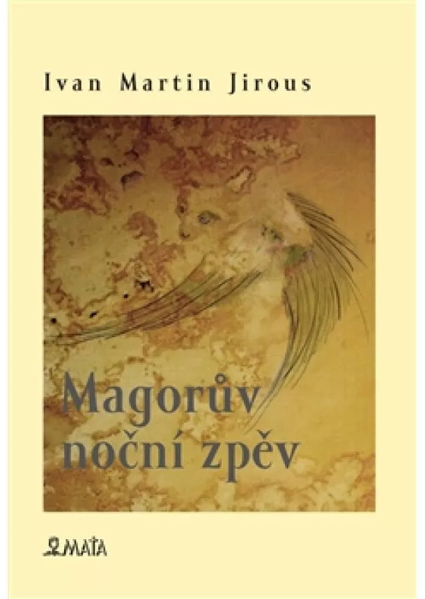 Ivan Martin Jirous - Magorův noční zpěv