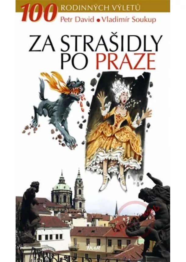 Vladimír Soukup, Petr David - Za strašidly po Praze