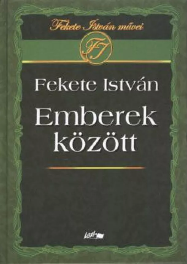 Fekete István - Emberek között