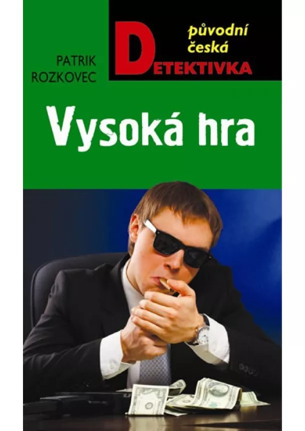 Patrik Rozkovec - Vysoká hra