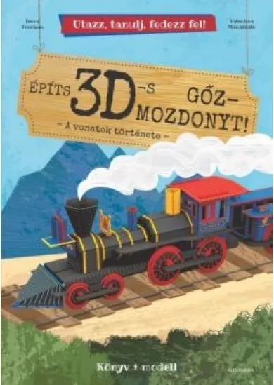 Építs 3D-s gőzmozdonyt! - A vonatok története